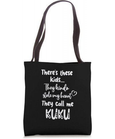 Hawaii Hawaiian Grandma Grandmother These Kids Call Me Kuku Tote Bag $12.90 Totes