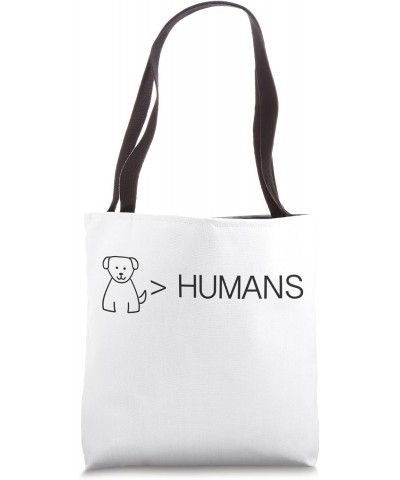 Dogs Humans Tote Bag $13.15 Totes