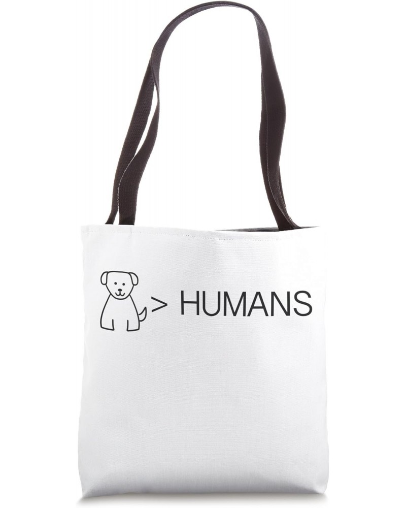 Dogs Humans Tote Bag $13.15 Totes