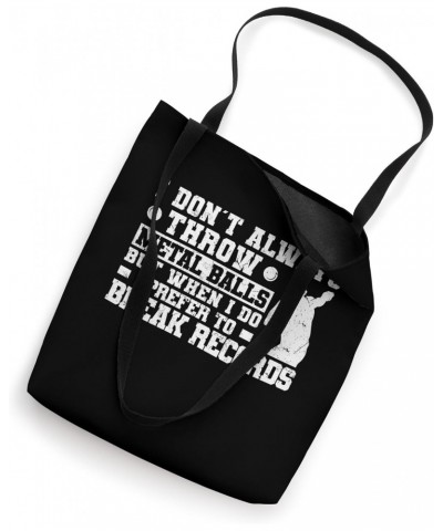 I Don´t Always Throw Metal Balls - Track And Field Shot Put Tote Bag $11.72 Totes