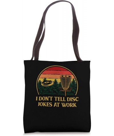 Dont Tell Disc Jokes at Work Disc Golf Coworker Golfer Tote Bag $9.20 Totes