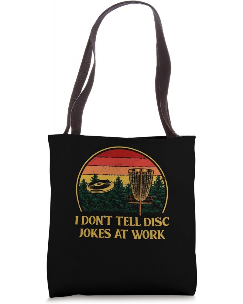 Dont Tell Disc Jokes at Work Disc Golf Coworker Golfer Tote Bag $9.20 Totes