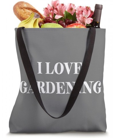 I Love Gardening Tote Bag $10.30 Totes