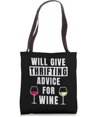 Thrifting Advice For Wine Flea Market Shopping Funny Thrift Tote Bag $14.20 Totes