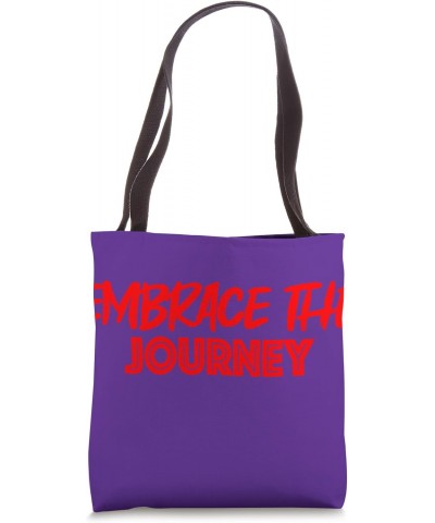 Embrace The Journey Tote Bag $12.96 Totes