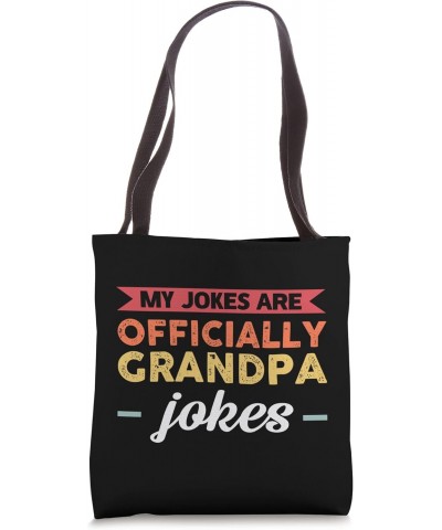 My jokes are officially grandpa granddaughter Tote Bag $15.67 Totes