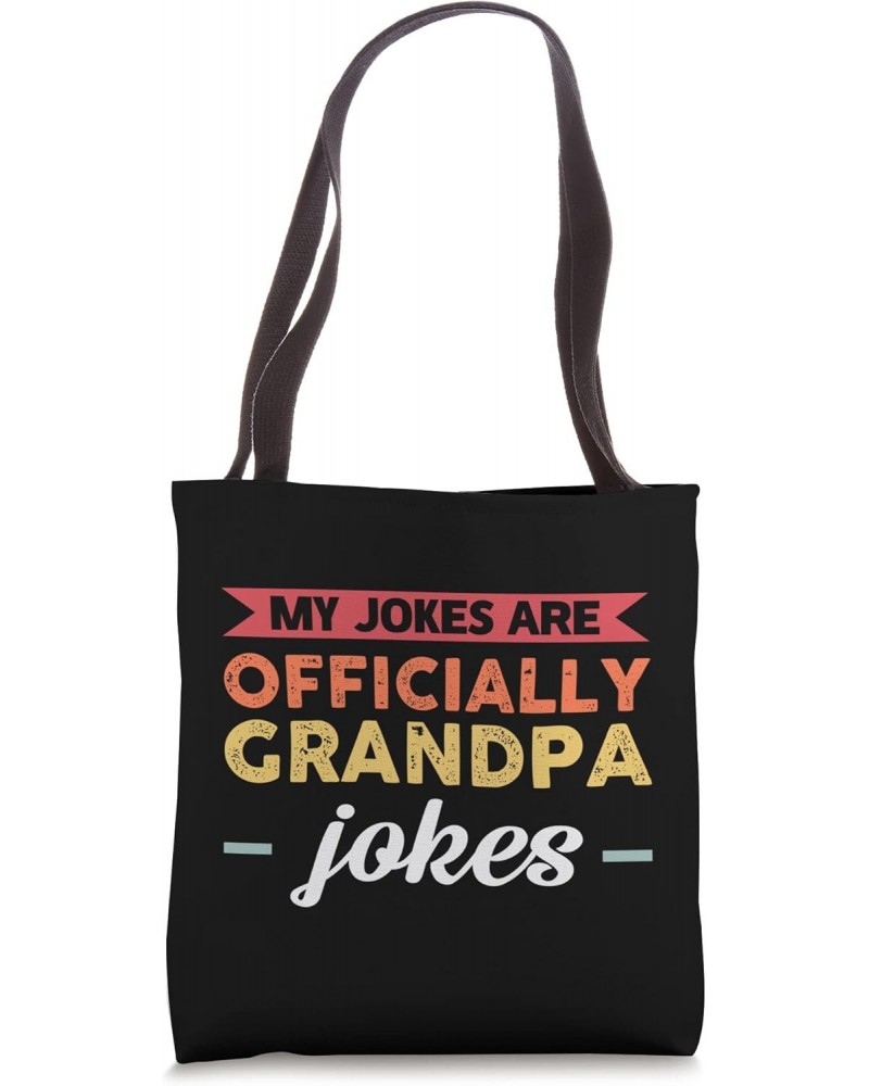 My jokes are officially grandpa granddaughter Tote Bag $15.67 Totes