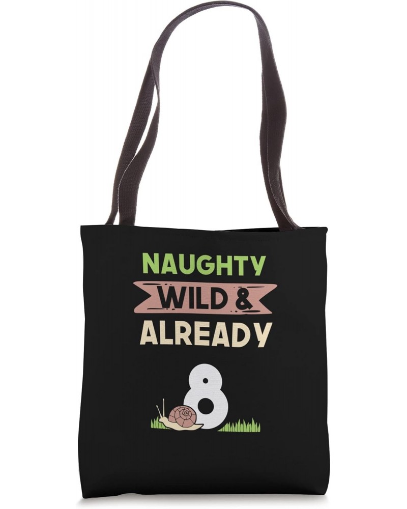 Naughty Wild & Already 8 Birthday Snail Tote Bag $12.90 Totes