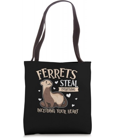 Funny Ferrets Steal Everything A Ferret Pet Owner Ferret Fan Tote Bag $13.77 Totes