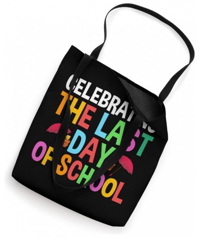 Celebrate the last day of school Teacher Off Duty Tote Bag $15.11 Totes