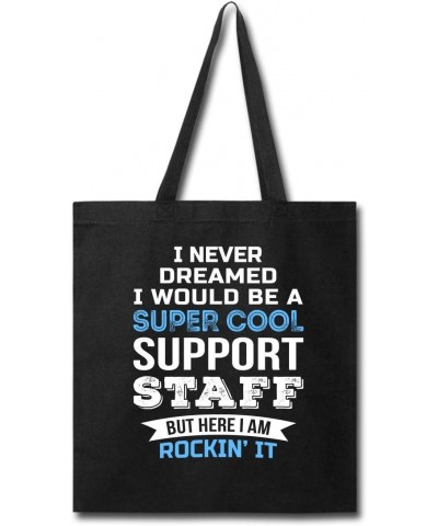 Funny Support Staff Tote Bag Gifts Appreciation Thank You Gift For Women $21.59 Totes