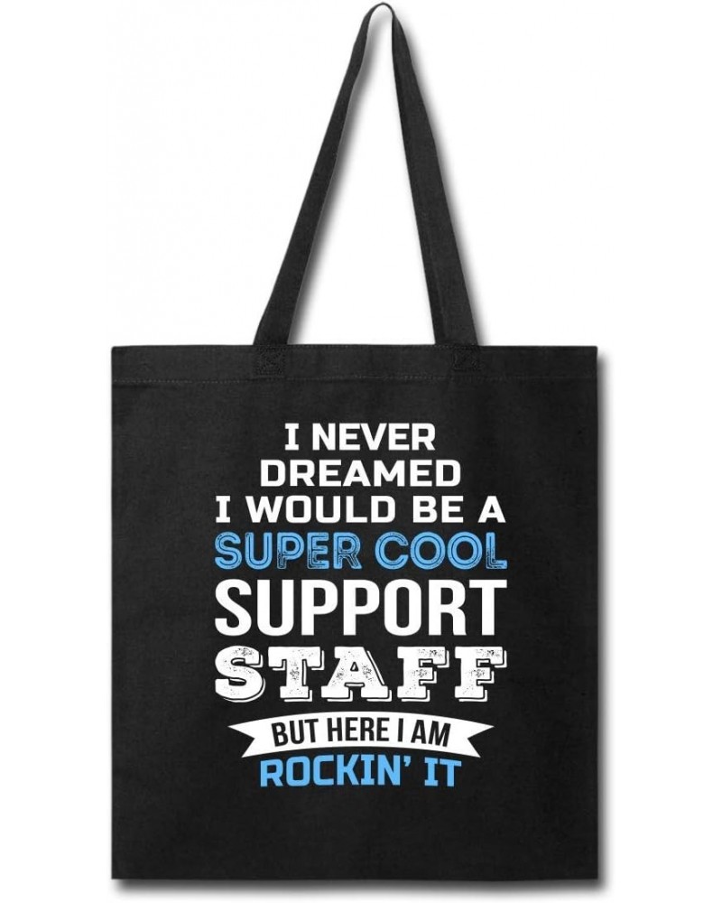 Funny Support Staff Tote Bag Gifts Appreciation Thank You Gift For Women $21.59 Totes