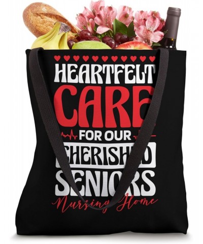 Nursing Home Nurse Heartfelt Care, Senior Care Nursing Tote Bag $11.73 Totes