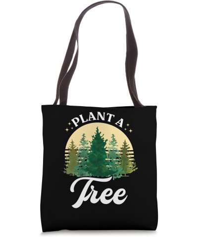 Plant A Tree Environmentalist Nature Conservationist Tote Bag $10.80 Totes