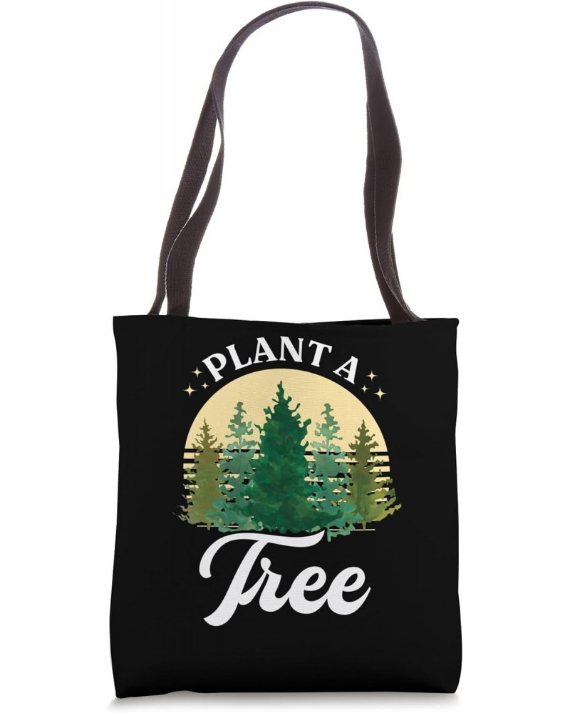 Plant A Tree Environmentalist Nature Conservationist Tote Bag $10.80 Totes