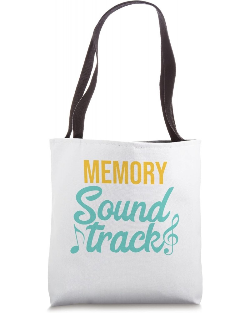 Each Memory Has A Sound Track Music Notes Tote Bag $14.76 Totes