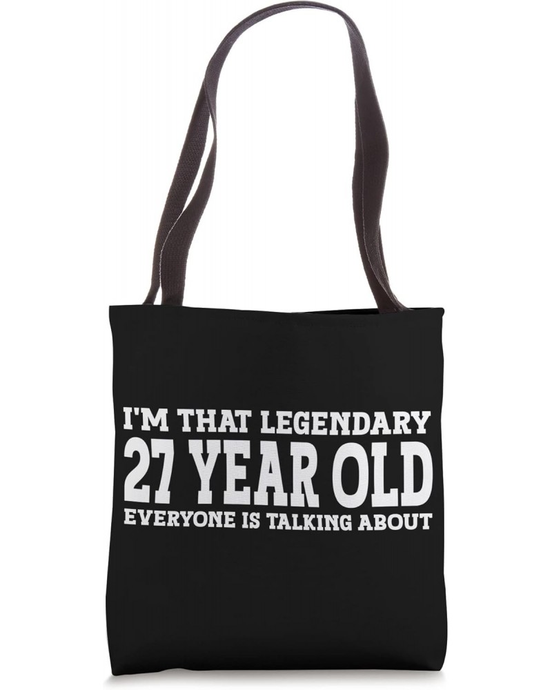 Legend Birthday 27 Year Old Funny 27th Birthday Tote Bag $11.44 Totes