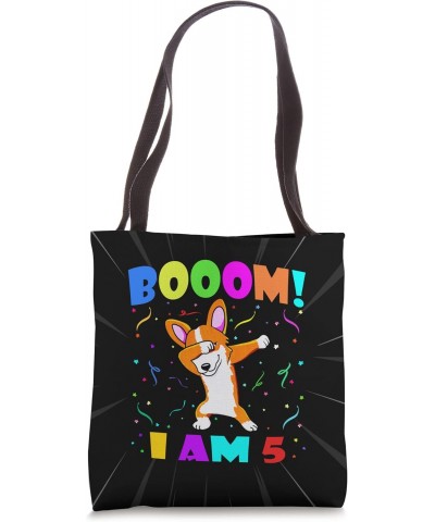 Dabbing Corgi - Booom! I Am 5 Boys Girls 5th Birthday Outfit Tote Bag $14.43 Totes