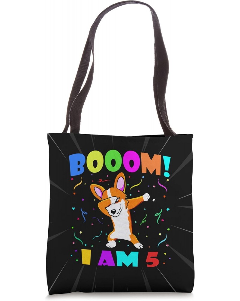 Dabbing Corgi - Booom! I Am 5 Boys Girls 5th Birthday Outfit Tote Bag $14.43 Totes