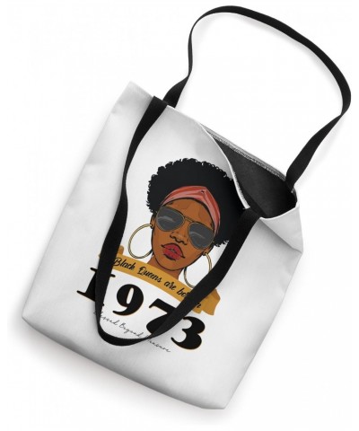 Black Queens Born in 1973 turn 51 and Look Fabulous Tote Bag $16.01 Totes