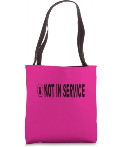 Not In Service Mother's Day Off Fun Quote Tote Bag $9.87 Totes