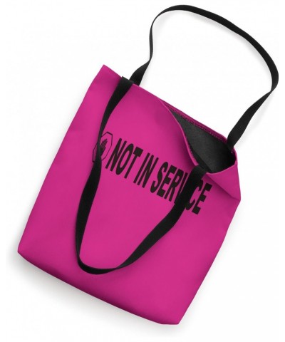 Not In Service Mother's Day Off Fun Quote Tote Bag $9.87 Totes