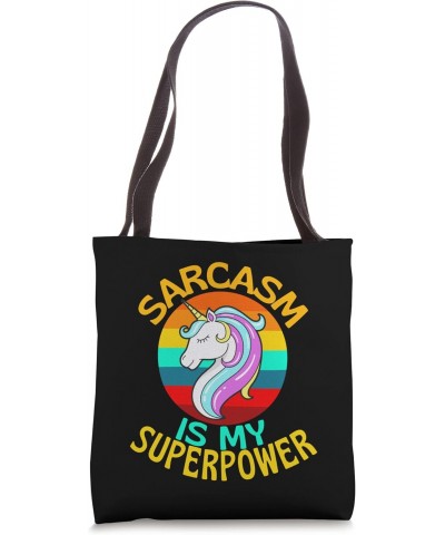 Sarcasm Is My Superpower Unicorn Lover Tote Bag $10.78 Totes