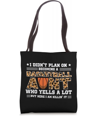 Basketball Aunt who yells a lot Basketball Aunt Tote Bag $16.23 Totes