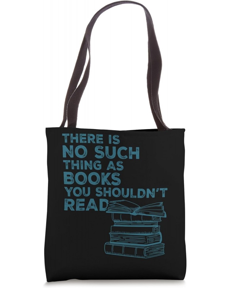 Reader Banned Books No Thing As Books You Shouldn't Read Tote Bag $14.83 Totes