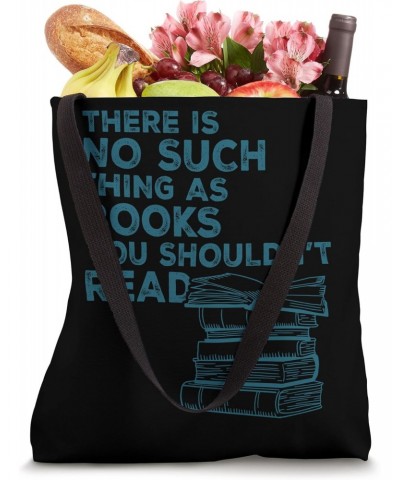 Reader Banned Books No Thing As Books You Shouldn't Read Tote Bag $14.83 Totes