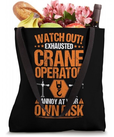 Heavy Equipment Operator Own Risk Crane Operator Tote Bag $11.07 Totes