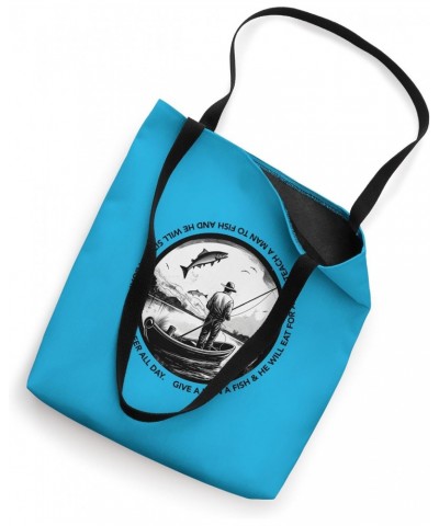 Funny Dad Joke Fisherman Give A Man A Fish Fishing pole boat Tote Bag $14.00 Totes