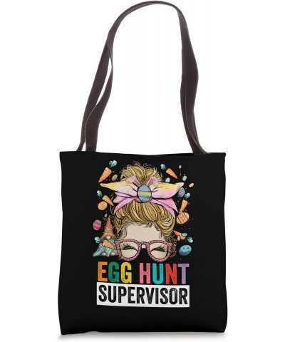 Egg Hunt Supervisor Messy Bun Funny Mom Easter Day Tote Bag $11.76 Totes