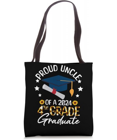 Proud Uncle of 2024 Senior 4th Grade Graduate Sunflower Tote Bag $12.09 Totes