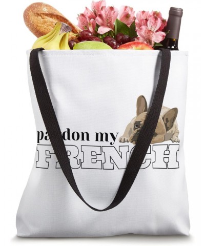 Pardon My French Tote Bag $11.48 Totes