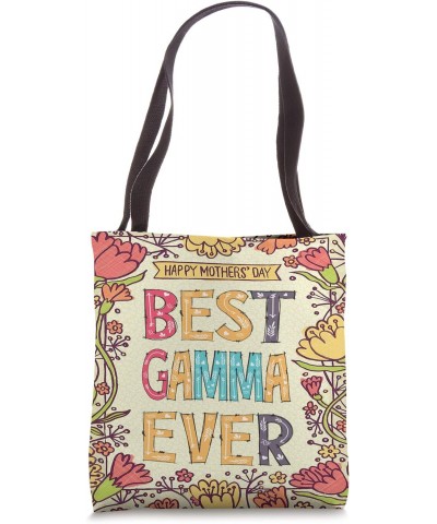 Best Gamma Ever Great gift for Grandma Nana Mother's day Tote Bag $13.43 Totes