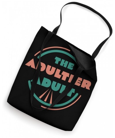 The Adultier Adult: A Badge of Honor Tote Bag $16.91 Totes