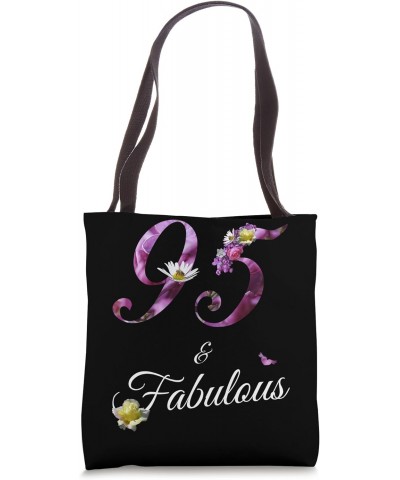 95 & Fabulous 95 Year Old Tee Floral 1929 95th Birthday Gift Tote Bag $10.08 Totes